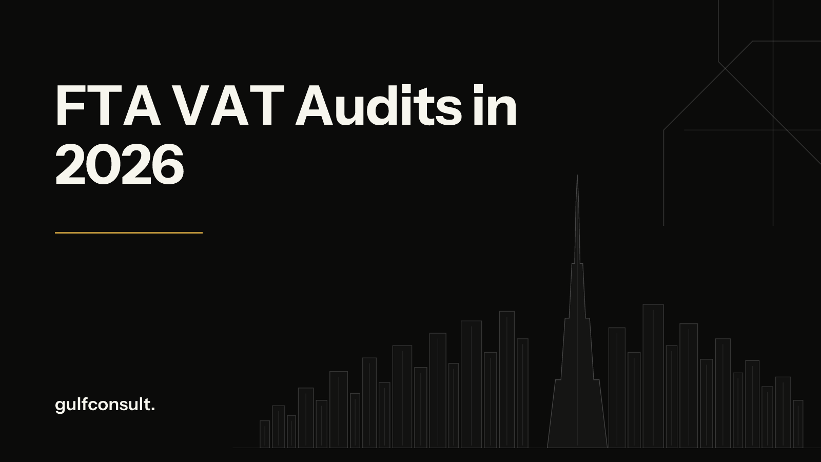 FTA VAT Audits in 2026: Areas Under Scrutiny, Common Findings and the New Penalty Regime