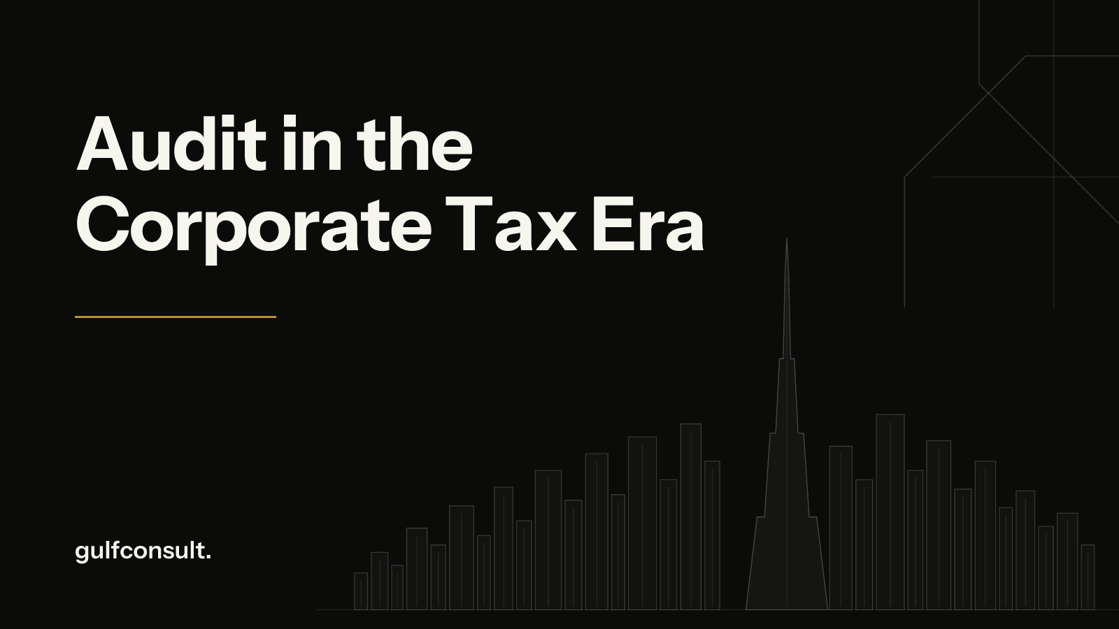 UAE Audit in the Corporate Tax Era: Audited Statements, QFZP Requirements and the New AUP Report