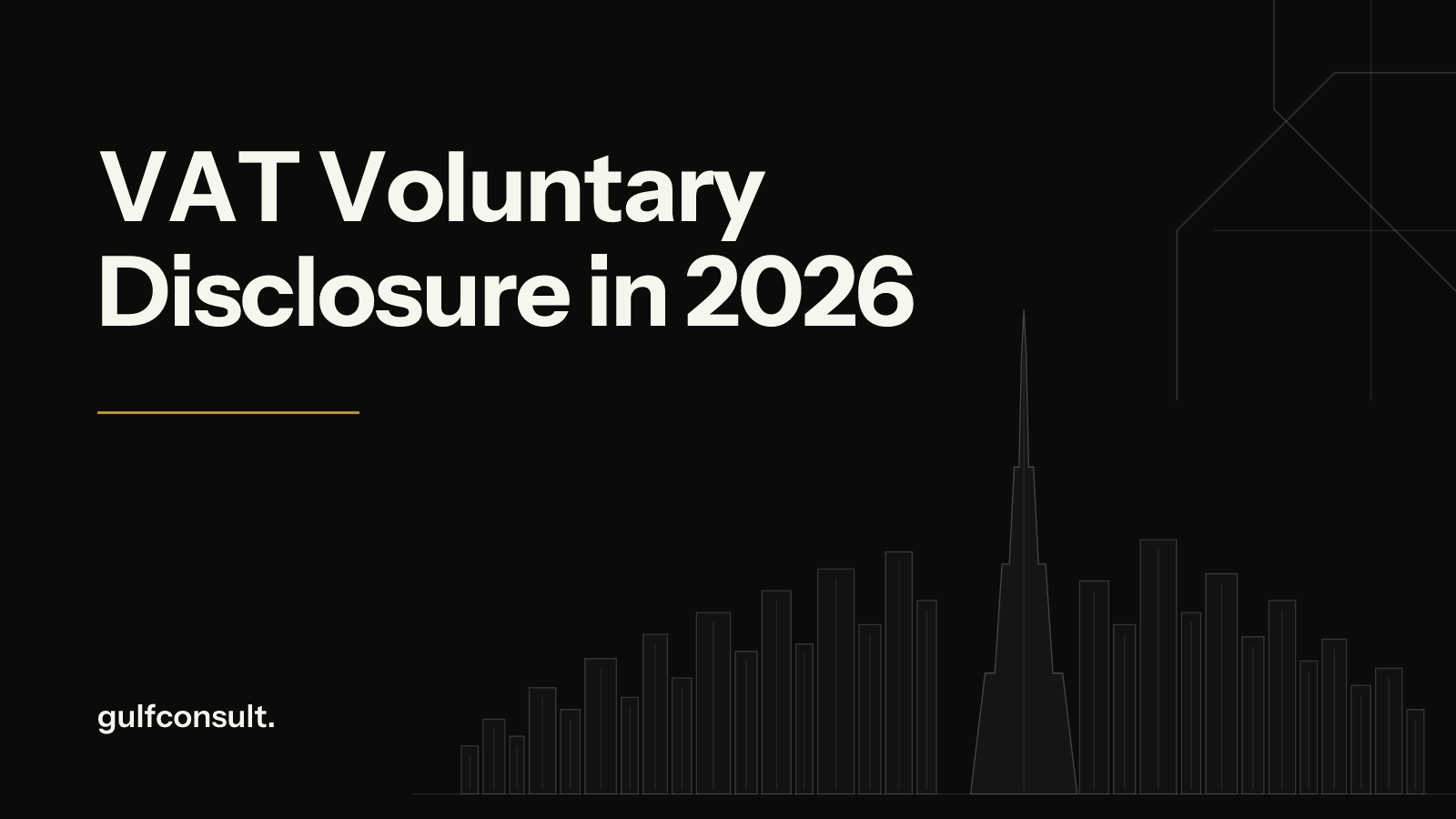 UAE VAT Voluntary Disclosure: When to File, How to File and What Penalties Apply in 2026